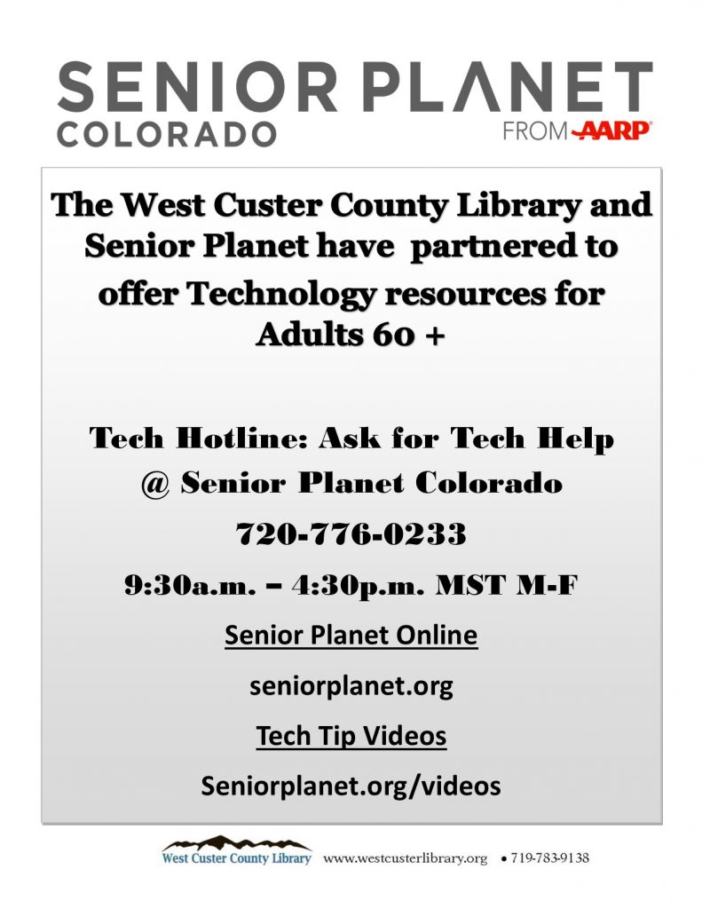 Link to Technology Resources for Adults 60+ at Senior Planet. Tech hotline 720-776-0233 and Seniorplanet.org/videos.