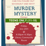 Summer Reading Event 2024- TEEN Murder Mystery Dinner