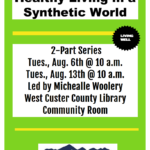 Healthy Living in a Synthetic World Part 2