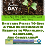 Earth Day Event A Presentation On Chemicals in Regards to "Farmland, Rangeland, And Grasslands"