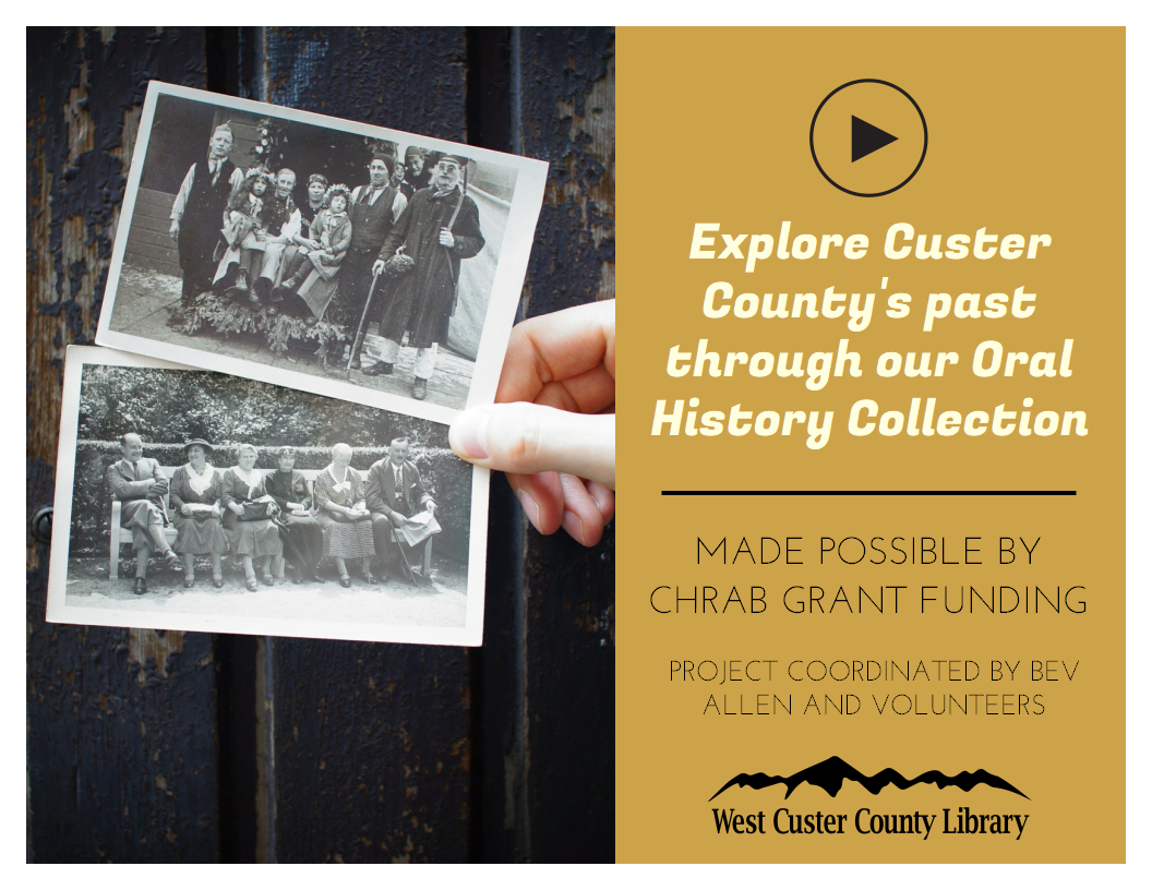 Flyer introducing the Custer County oral history collection, which was made possible by grant funding and volunteer efforts