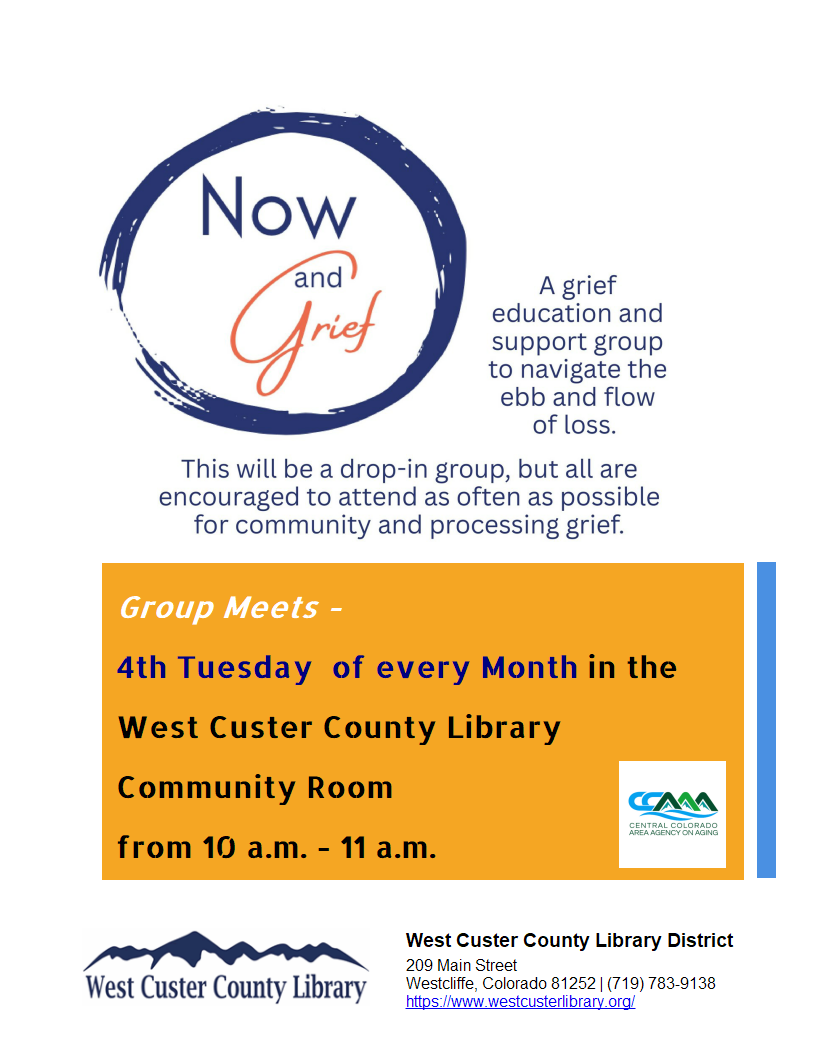 NOW AND GRIEF A GRIEF EDUCATION AND SUPPORT GROUP